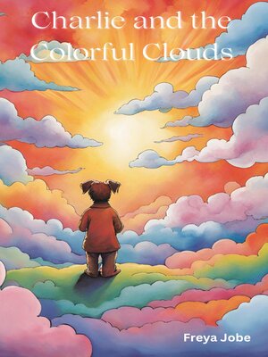 cover image of Charlie and the Colourful Clouds